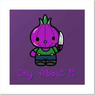 Cry about it (suicidal onion) Posters and Art